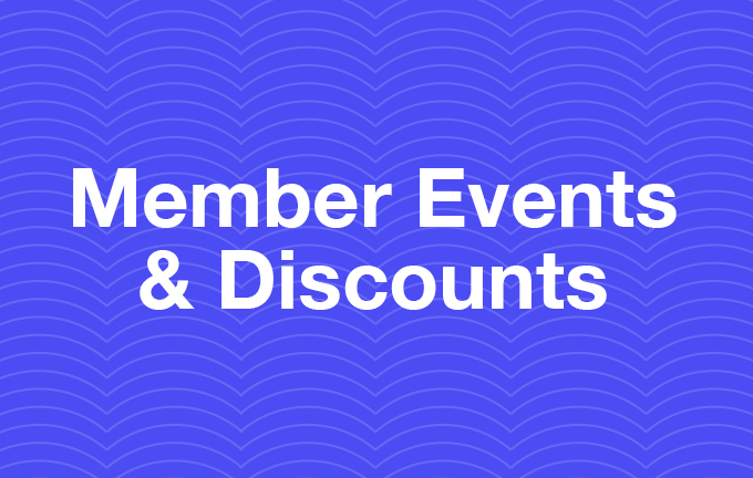 Member Events & Discounts
