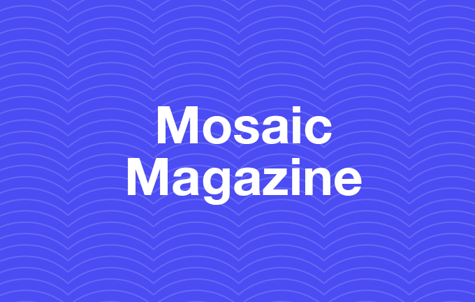 Mosaic Magazine