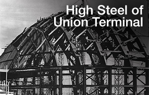 High Steel of Union Terminal