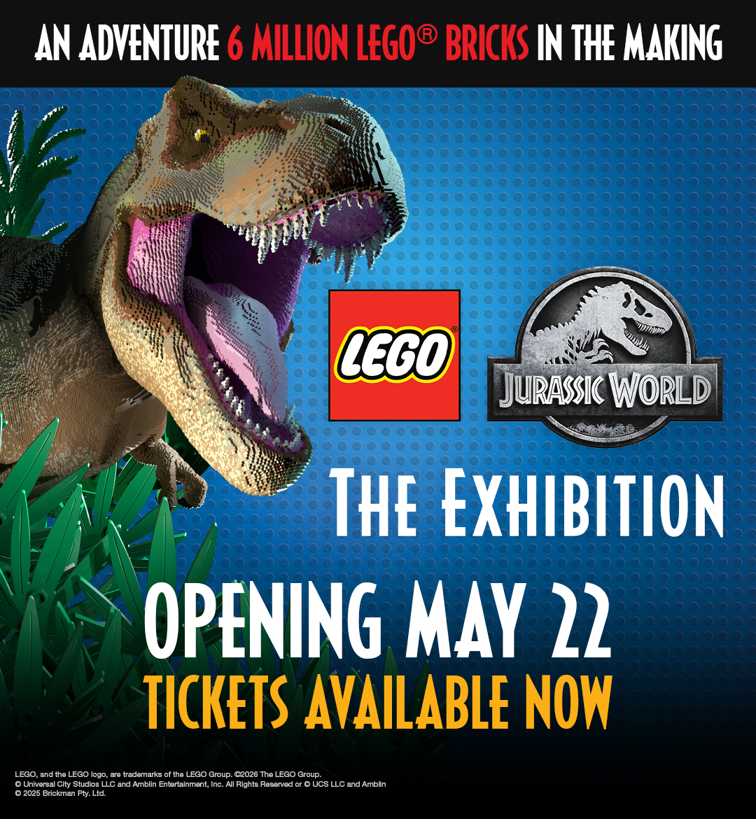An adventure 6 million LEGO® bricks in the making. LEGO® Jurassic World: The Exhibition. OPENING MAY 22. TICKETS AVAILABLE NOW