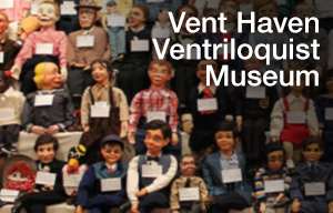Vent Haven Ventriloquist Museum